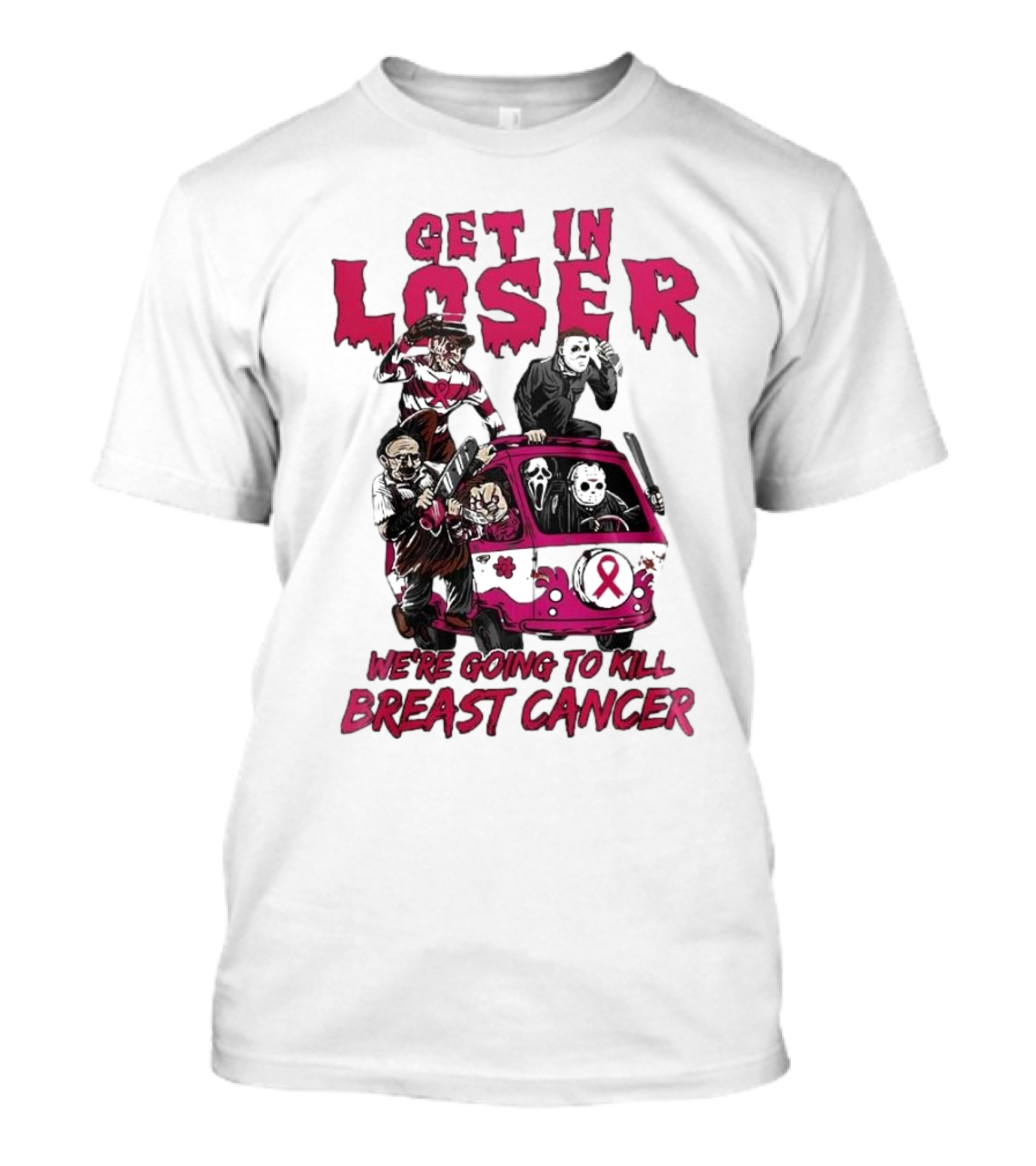 Get In Loser Horror Icons Unite To Kill Breast Cancer T-Shirt