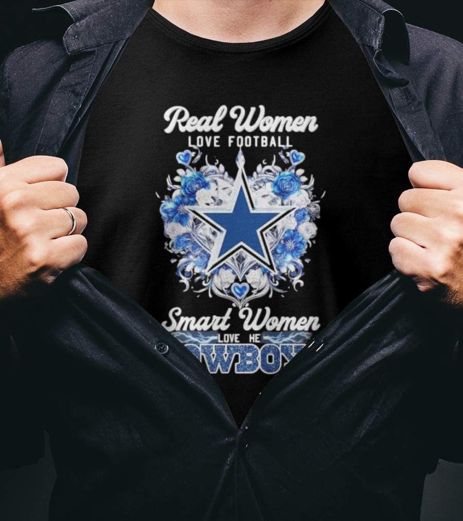 Real Women Love Football Smart Women Love The Cowboys Star Floral T-Shirt