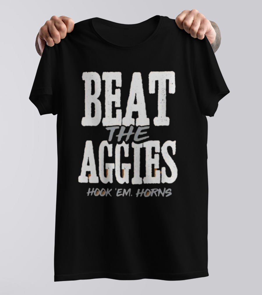 Beat The Aggies Hook ‘Em Horns Texas Longhorns T-Shirt