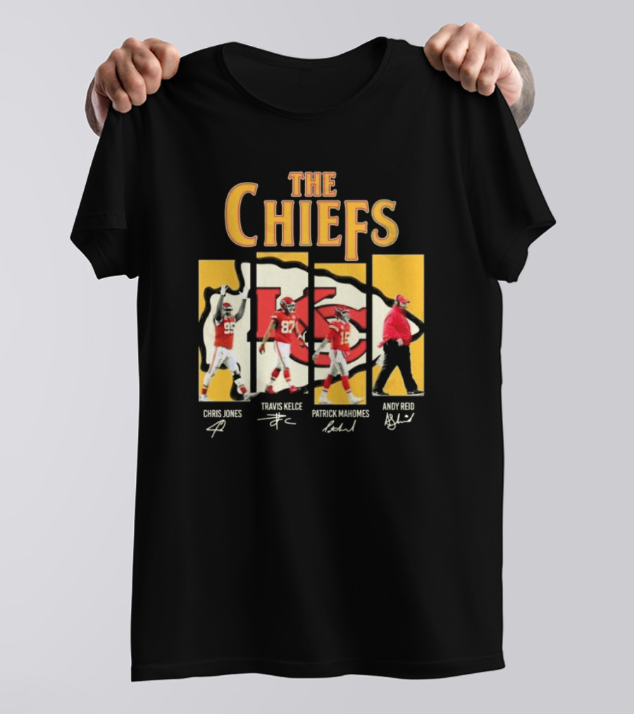 The Chiefs Chris Jones Travis Kelce Patrick Mahomes Andy Reid Signatures T-Shirt