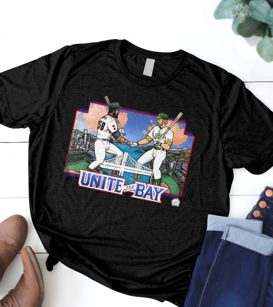 Unite The Bay San Francisco Giants Oakland A’s Battle Of The Bay T-Shirt
