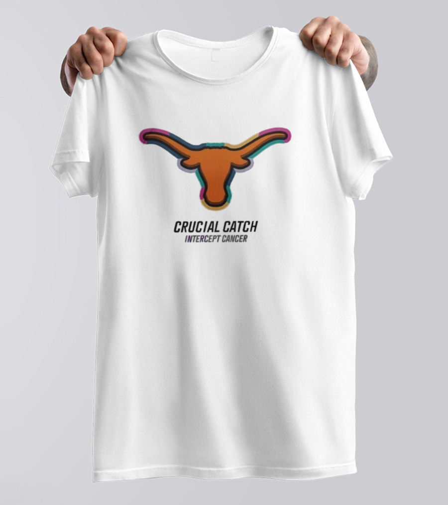 Texas Longhorns Crucial Catch Intercept Cancer T-Shirt
