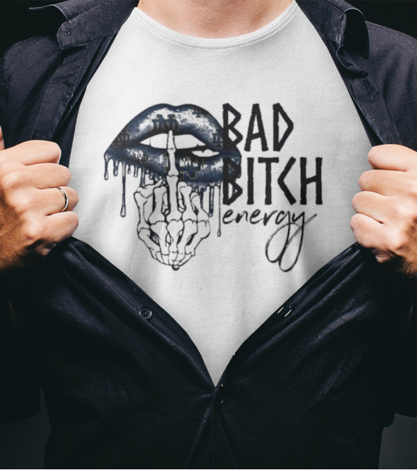 Kissing Middle Finger Skeleton Bad Bitch Energy T-Shirt