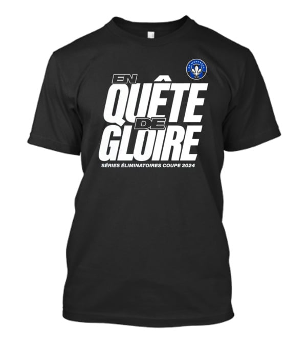 CF Montreal En Quête De Gloire Séries Éliminatoires Coupe T-Shirt