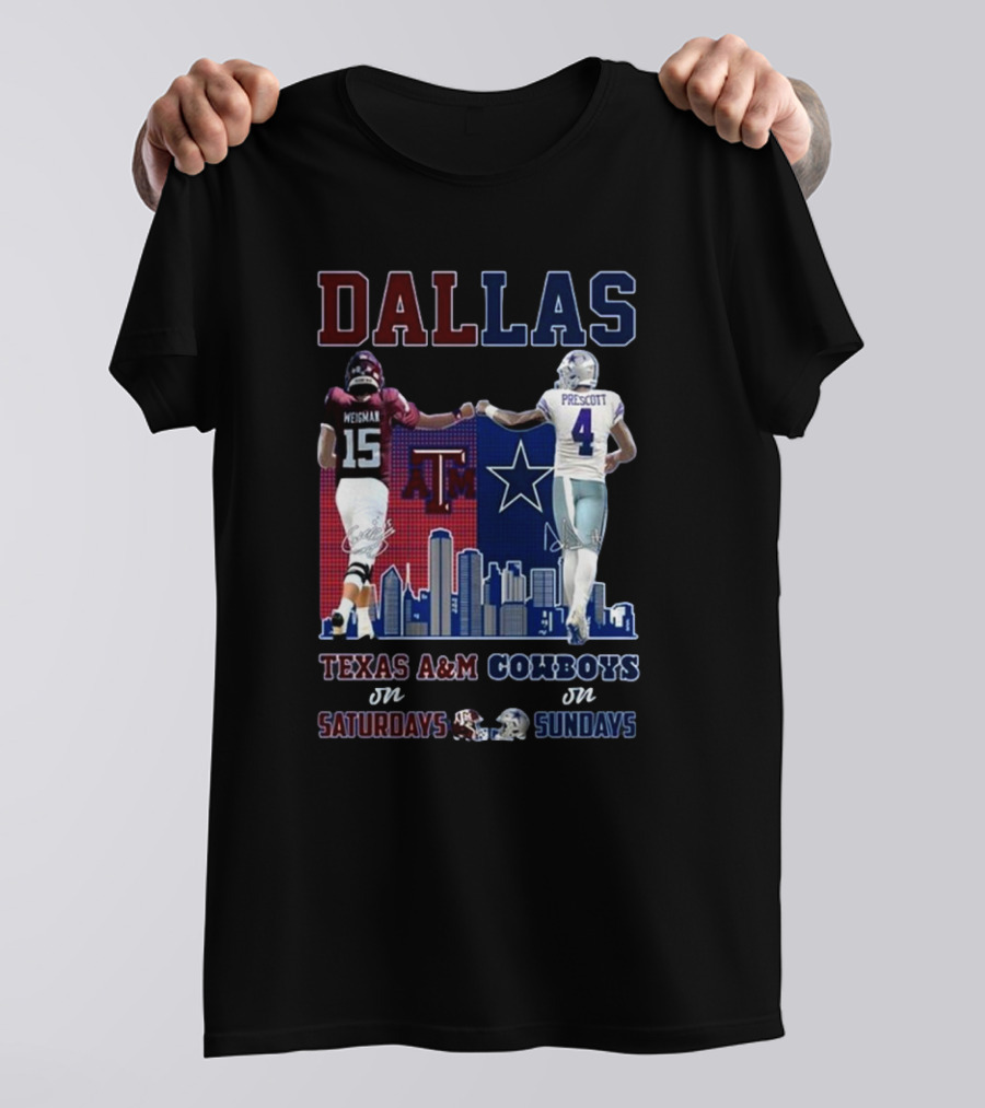 Dallas Conner Weigman Texas A&M Aggies On Saturdays Dak Prescott Cowboys On Sundays T-Shirt