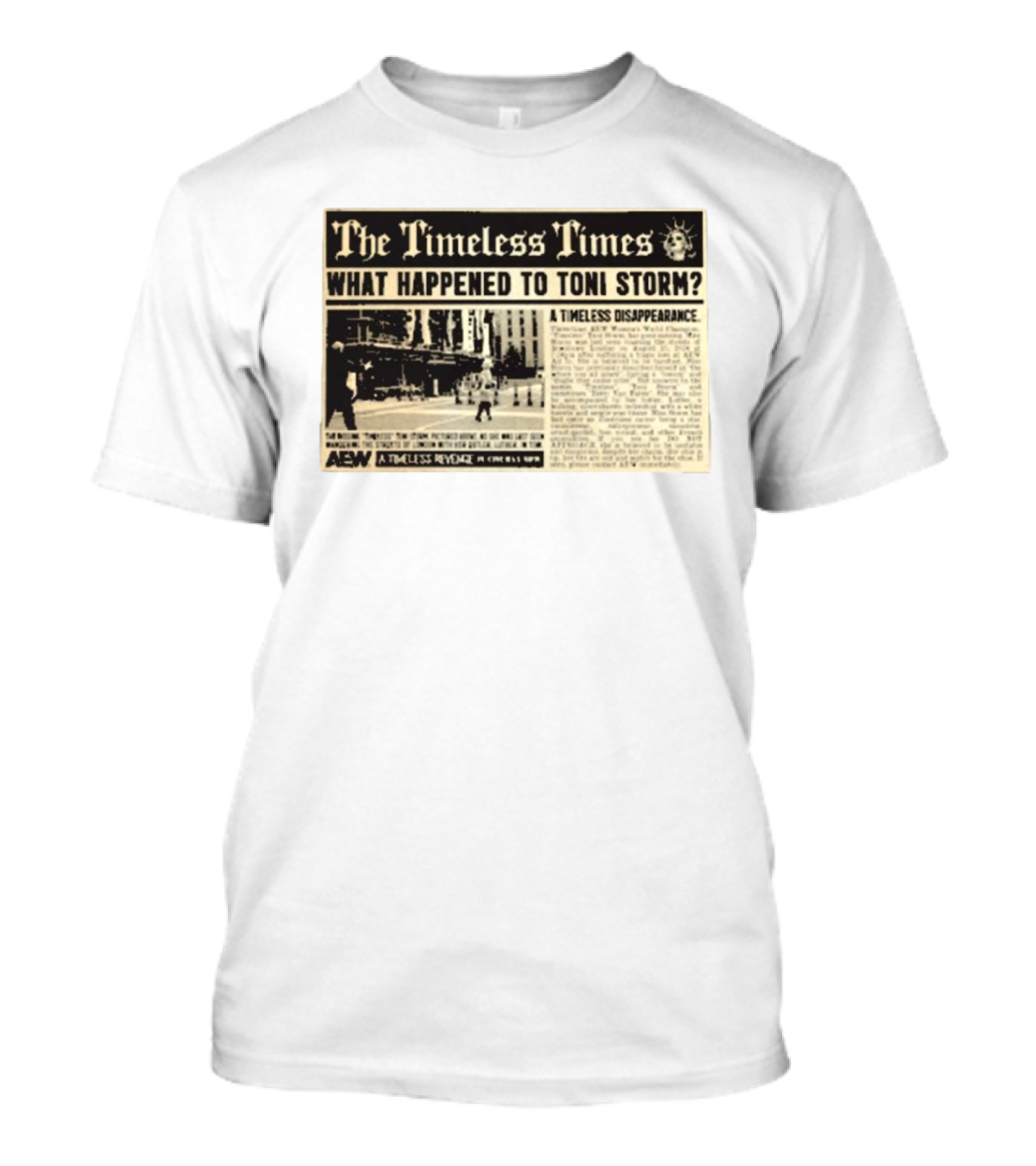 The Timeless Times What Happened To Toni Storm AEW A Timeless Disappearance T-Shirt