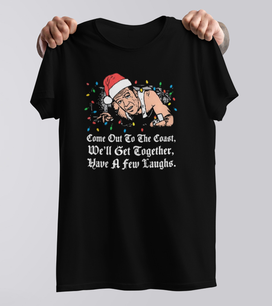 Come Out To The Coast We'll Get Together Have A Few Laughs Santa Hat Christmas Lights T-Shirt