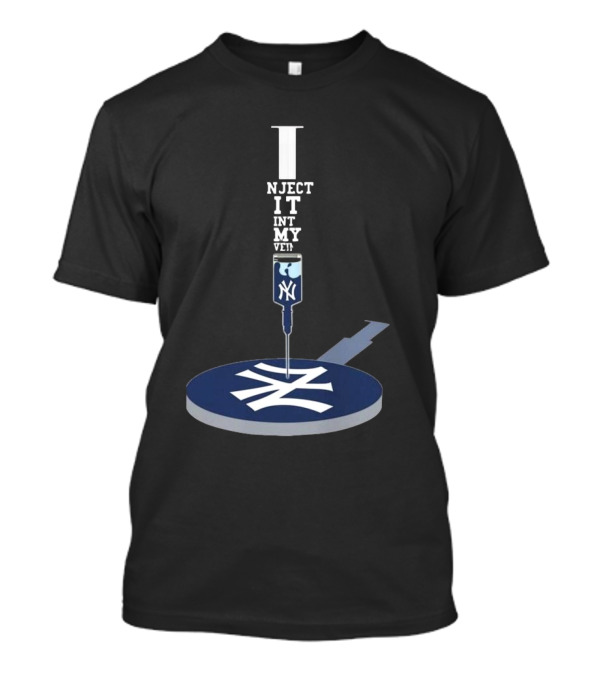 New York Yankees ALCS Inject It Into My Veins Syringe T-Shirt