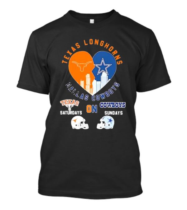 Texas Longhorns Saturdays Dallas Cowboys Sundays Football Heart T-Shirt