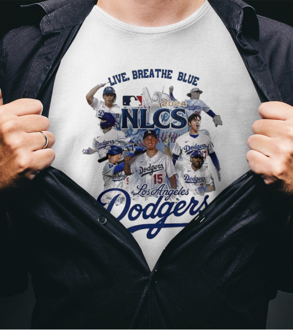 Los Angeles Dodgers MLB Live Breathe Blue 2024 NLCS Dodgers T-Shirt