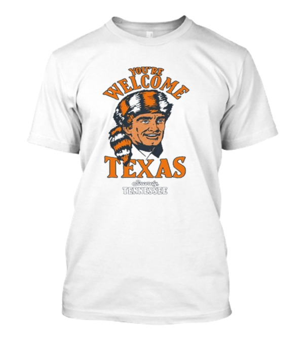 You’re Welcome Texas Sincerely Tennessee Vols Davy Crockett T-Shirt