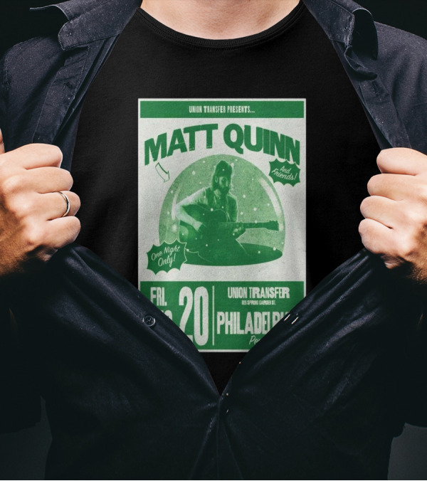 Matt Quinn And Friends Live At Union Transfer Philadelphia Fri Dec 20 T-Shirt