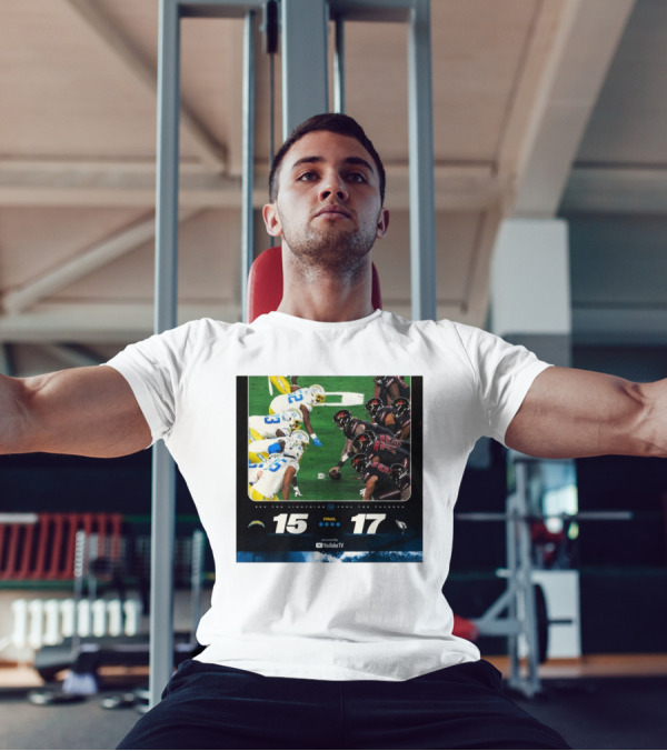 Final Score Los Angeles Chargers 15-17 Arizona Cardinals See The Lightning Feel The Thunder T-Shirt