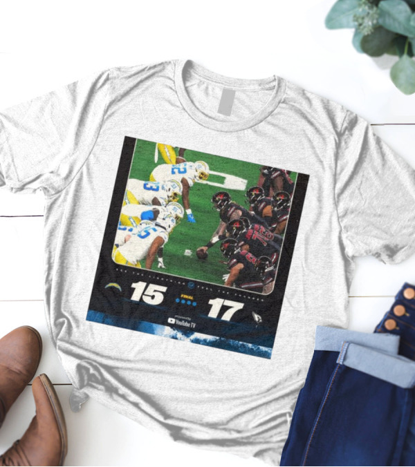 Final Score Los Angeles Chargers 15-17 Arizona Cardinals See The Lightning Feel The Thunder T-Shirt