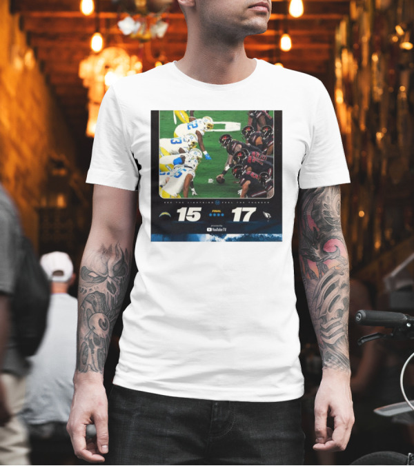 Final Score Los Angeles Chargers 15-17 Arizona Cardinals See The Lightning Feel The Thunder T-Shirt