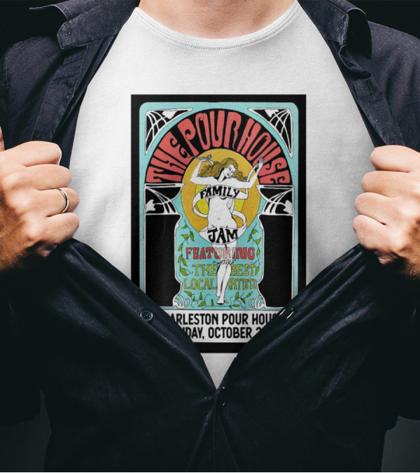 Charleston Pour House Family Jam Featuring The Best Local Artists October 21st T-Shirt