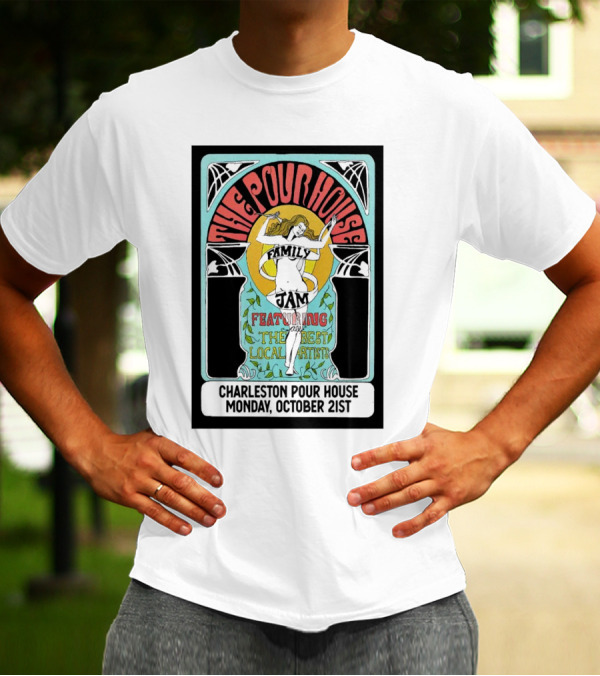 Charleston Pour House Family Jam Featuring The Best Local Artists October 21st T-Shirt