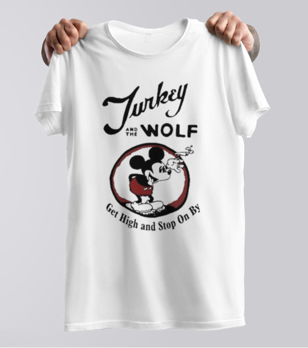 Turkey And The Wolf Iconic Mouse Get High And Stop On By T-Shirt