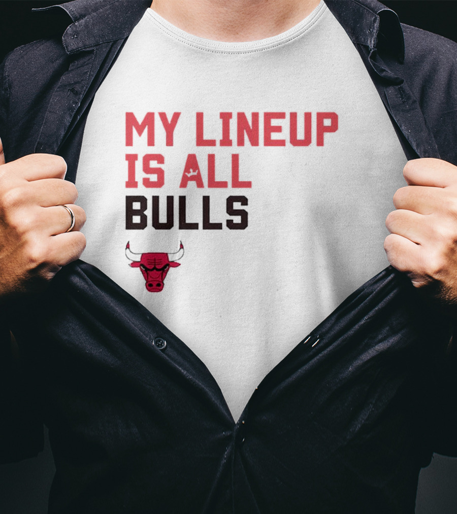 Chicago Bulls NBA My Lineup Is All Bulls Sportiqe Comfy Basketball T-Shirt