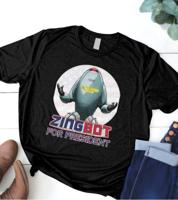 Zingbot 9000 For President 2024 Election Campaign Robot America T-Shirt