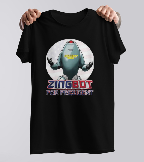Zingbot 9000 For President 2024 Election Campaign Robot America T-Shirt