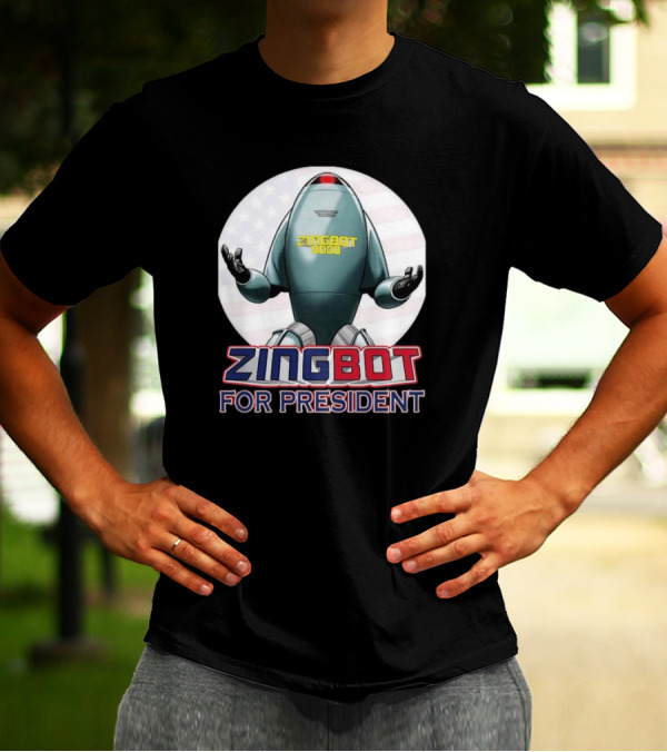 Zingbot 9000 For President 2024 Election Campaign Robot America T-Shirt