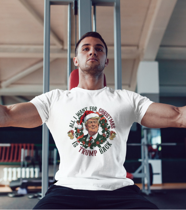 All I Want For Christmas Is Trump Back Santa Hat Wreath T-Shirt