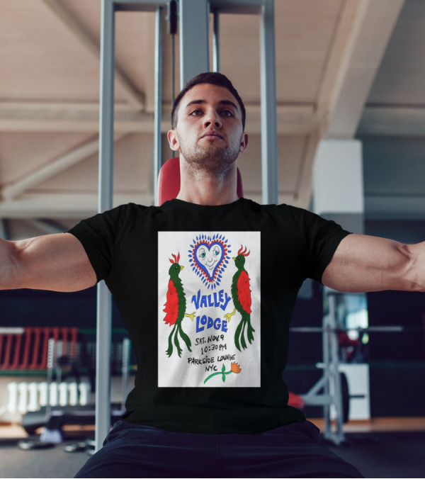 Valley Lodge Nov 9 2024 10:30 PM Parkside Lounge NYC Red Green Birds Heart T-Shirt