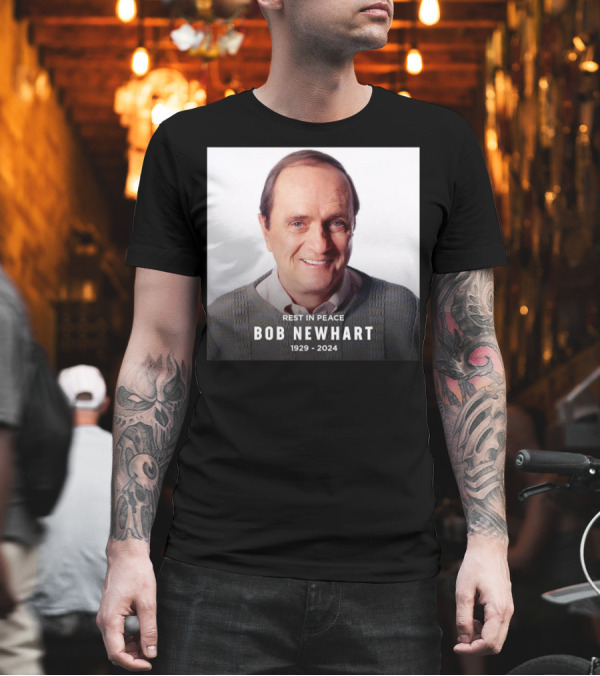 Rest In Peace Bob Newhart 1929-2024 Legendary Comedian And Star T-Shirt
