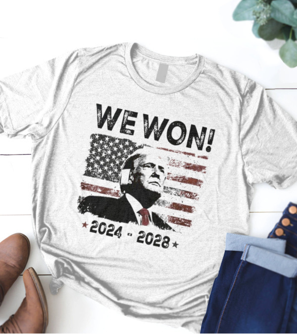 We Won 2024-2028 USA Flag Trump Portrait Stars Stripes T-Shirt