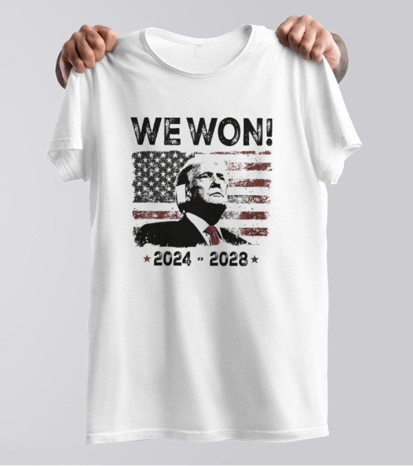 We Won 2024-2028 USA Flag Trump Portrait Stars Stripes T-Shirt