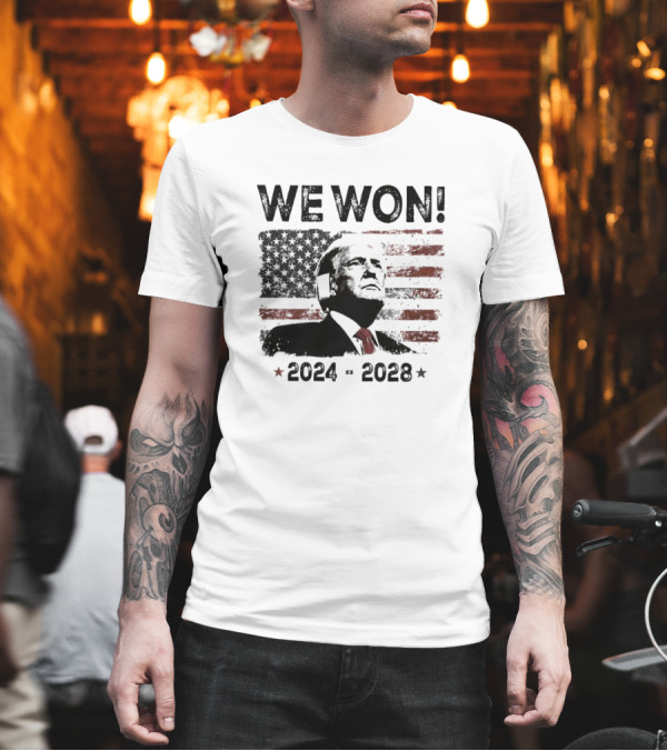We Won 2024-2028 USA Flag Trump Portrait Stars Stripes T-Shirt