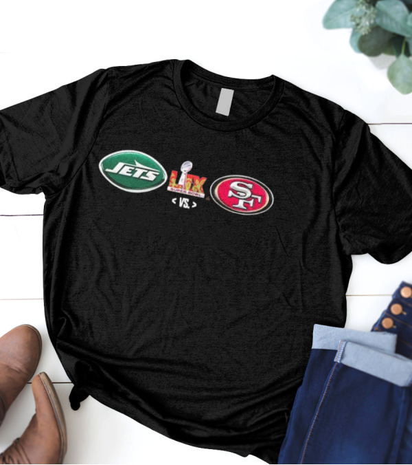Jets Vs SF Super Bowl LIX NFL Matchup T-Shirt