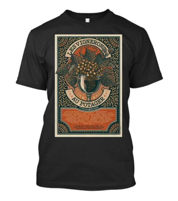 Les Vignerons 4e Edition Au Potager Saint Vrain France 17 Novembre T-Shirt