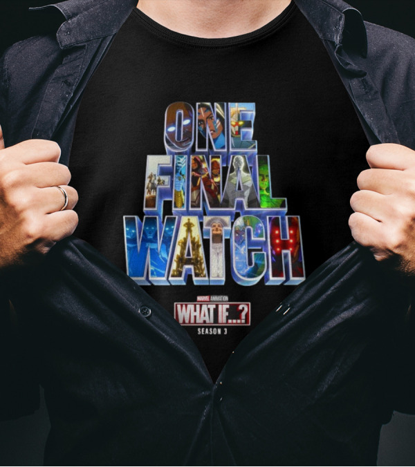 Marvel Animation One Final Watch What If Season 3 T-Shirt