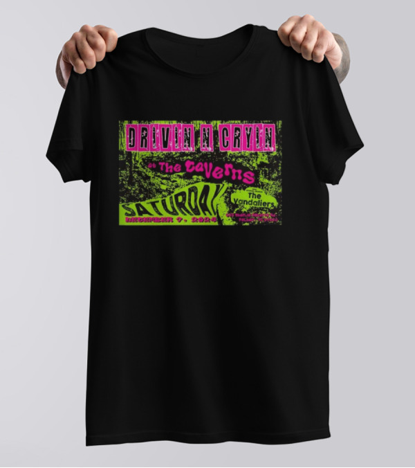 Drivin N Cryin At The Caverns Saturday December 7 2024 The Vandaliers T-Shirt