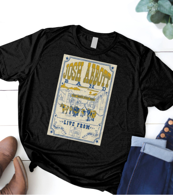 Josh Abbott Band Live From Fort Worth Stockyards January 3-4 2025 T-Shirt