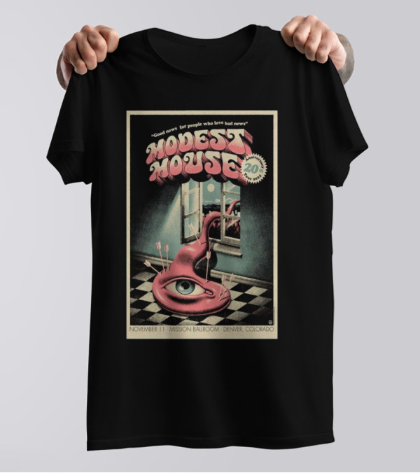 Modest Mouse 20th Anniversary November 11 Mission Ballroom Denver Colorado Good News For People Who Love Bad News T-Shirt