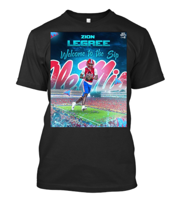Zion Legree Welcome To The Sip Ole Miss Rebels Football Stadium T-Shirt