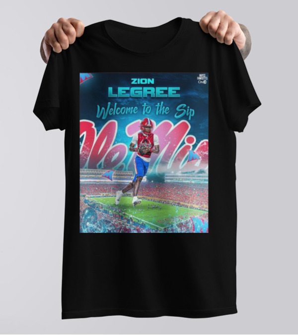 Zion Legree Welcome To The Sip Ole Miss Rebels Football Stadium T-Shirt