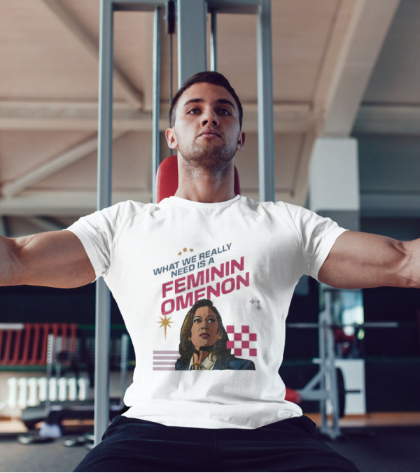 Kamala Harris What We Really Need Is A Femininomenon Election T-Shirt