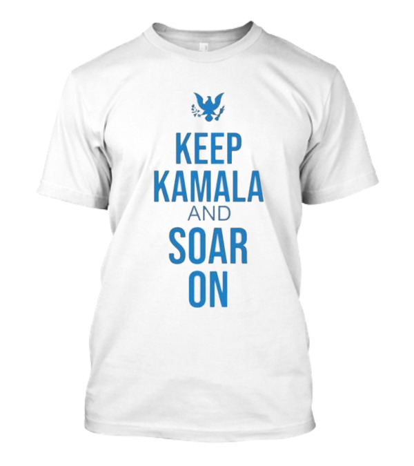Keep Kamala And Soar On T-Shirt