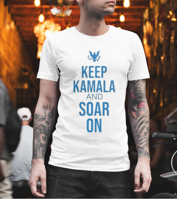 Keep Kamala And Soar On T-Shirt