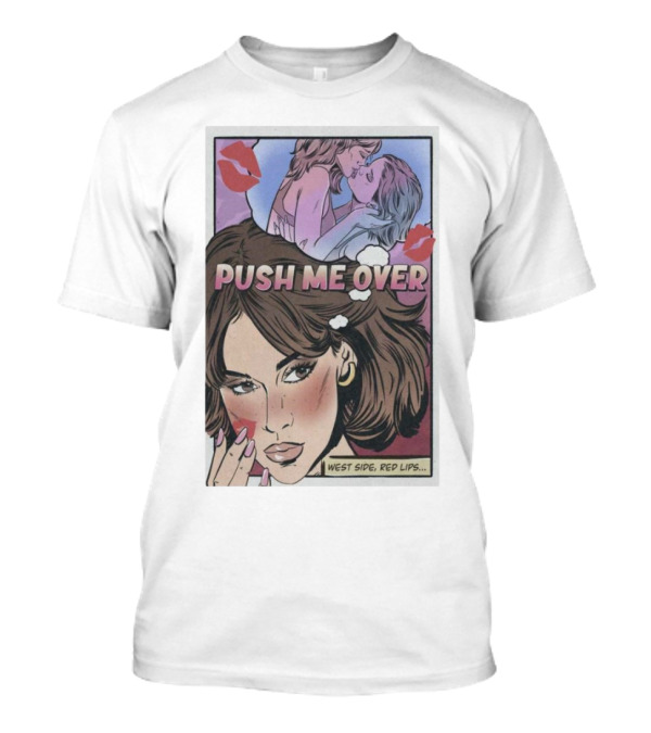 Push Me Over West Side Red Lips Comic T-Shirt