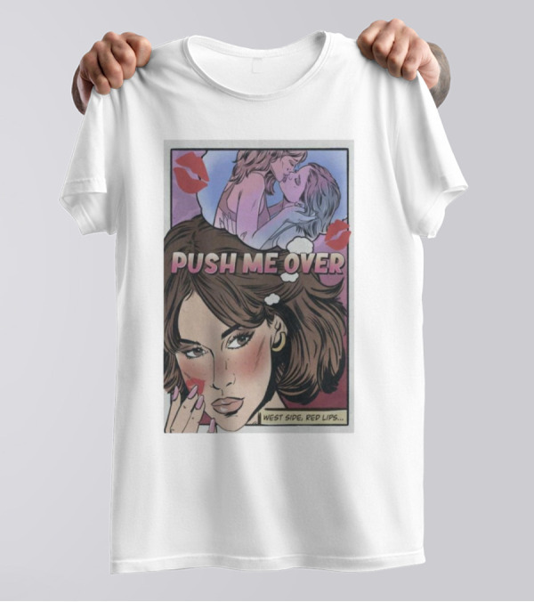Push Me Over West Side Red Lips Comic T-Shirt