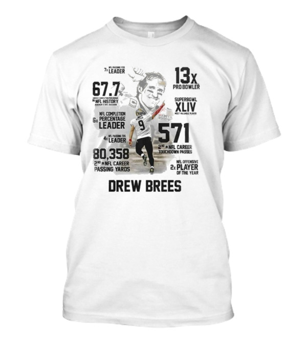 Drew Brees New Orleans Saints Legend 2024 NFL Passing Leader 13x Pro Bowler Super Bowl XLIV MVP T-Shirt