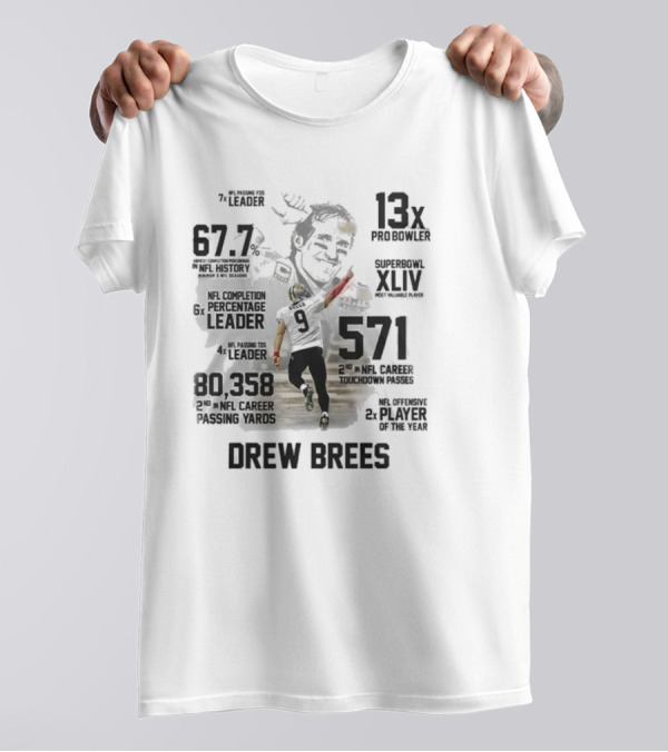 Drew Brees New Orleans Saints Legend 2024 NFL Passing Leader 13x Pro Bowler Super Bowl XLIV MVP T-Shirt