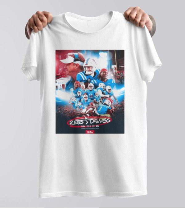 Rebs Vs Dawgs Ole Miss Victory Celebration 28-10 Featuring Lane Kiffin And Jaxson Dart T-Shirt