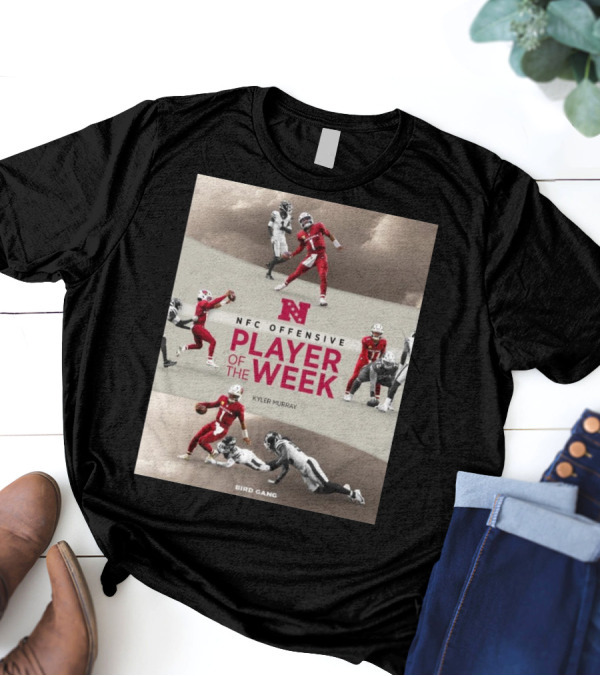 Kyler Murray NFC Offensive Player Of The Week Arizona Cardinals Bird Gang T-Shirt