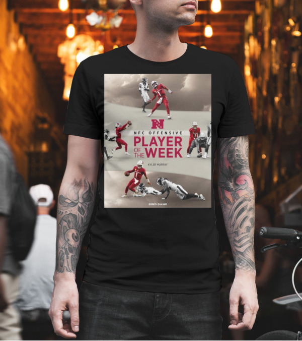 Kyler Murray NFC Offensive Player Of The Week Arizona Cardinals Bird Gang T-Shirt
